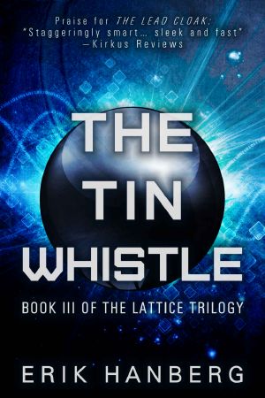 [The Lattice Trilogy 03] • The Tin Whistle